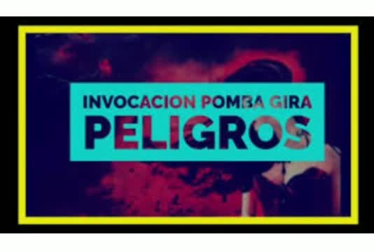 Peligros al invocar a la POMBA GIRA - amarres