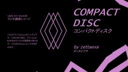 compact disc by zettaexa