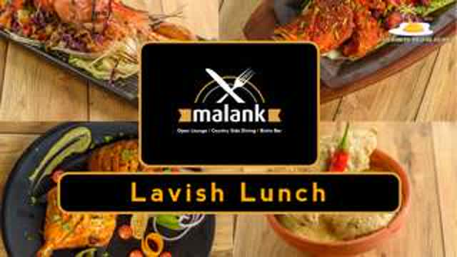 A Lavish Lunch at Malank