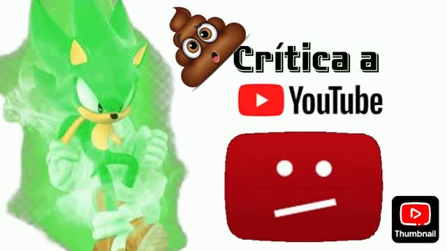 #YoutubeVeteALaVersh - Crítica a Youtube - Loquendo