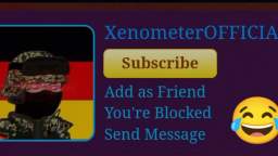 Xenometer is a pussy!