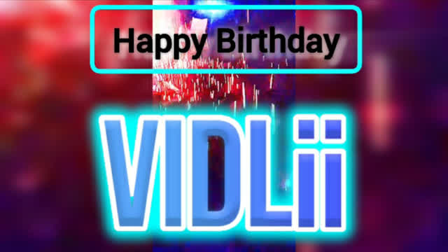 Happy Birthday Vidlii!!!!