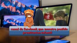 canal de facebook que muestra posible prostitucion infantil