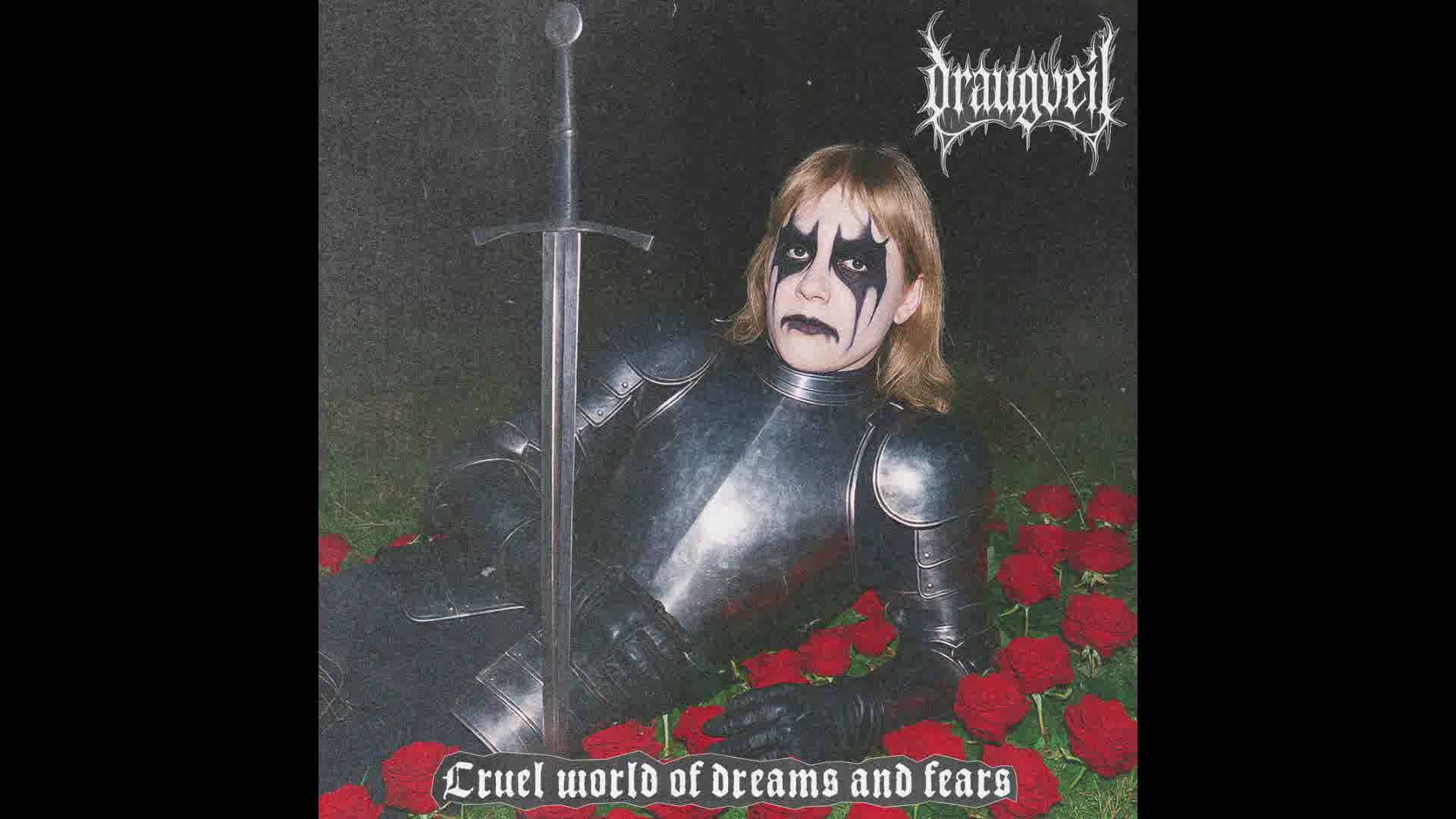 Draugveil - Cruel World of Dreams and Fears (Full Album Stream)