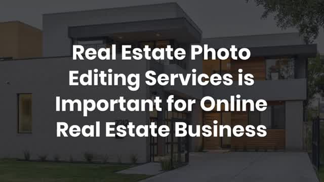 Real Estate Photo Editing Services is Important for Online Real Estate Business