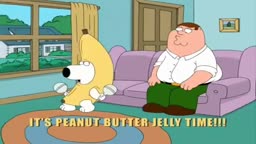 Family Guy Peanut Butter Jelly Time