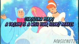 Christina Perri - A Dream is a Wish Your Heart Makes