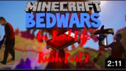 Bedwars In Real Life Rush Part 3