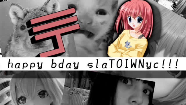 Happy birthday slaTOIWNyc!!!