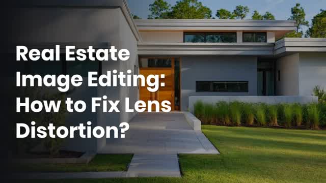 Real Estate Image Editing How to Fix Lens Distortion