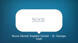 Nuvia Dental Implant Center - St. George, Utah