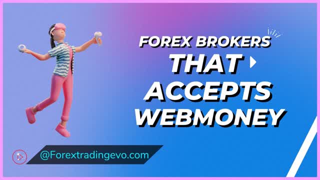 List Of WebMoney Forex Brokers In Malaysia - Forex Brokers