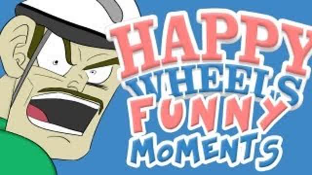 HAPPY WHEELS - FUNNY MOMENTS MONTAGE HAPPY WHEELS - FUNNY MOMENTS MONTAGE