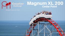 Magnum XL 200 Cedar Point S2 E13