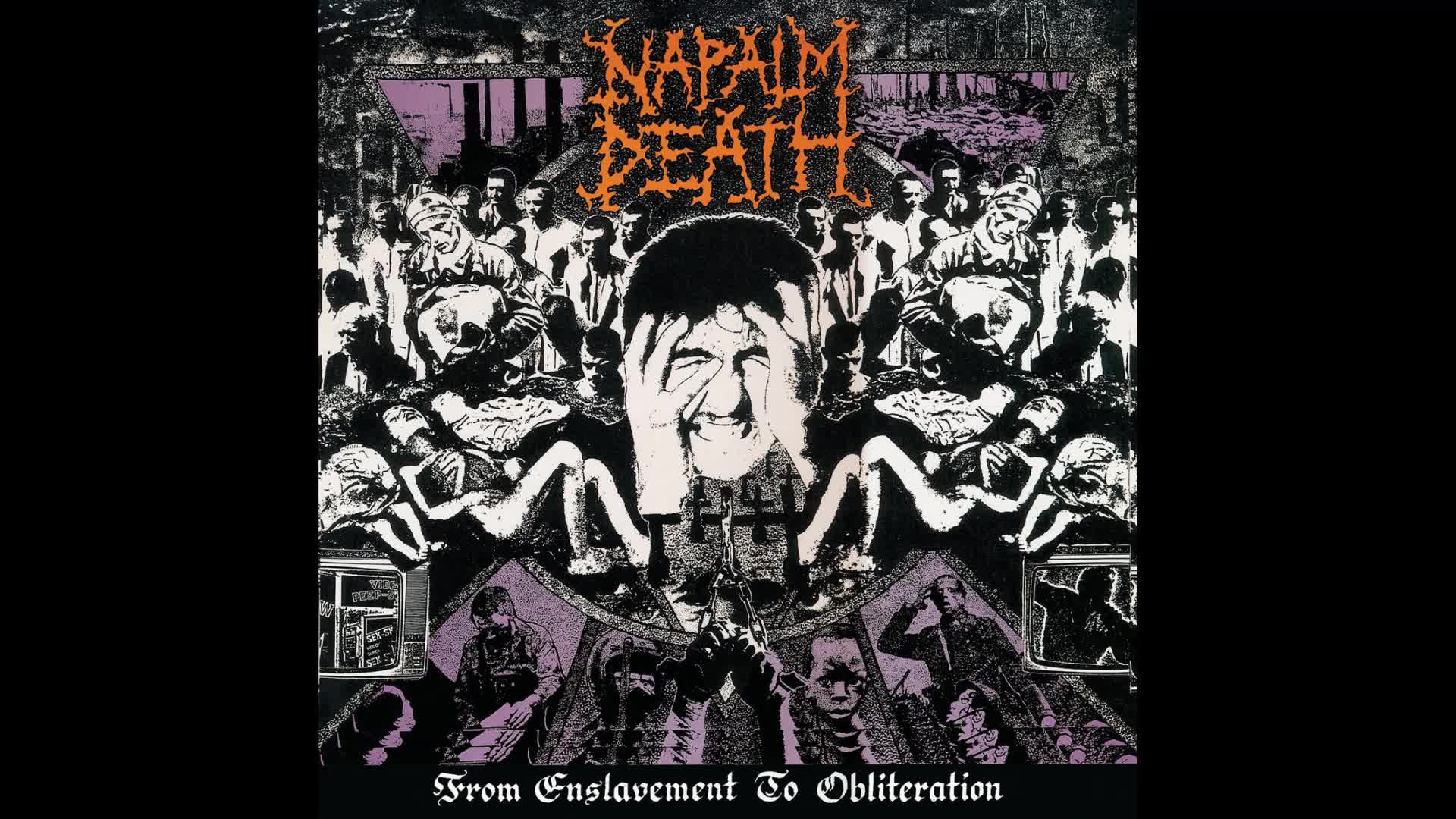 Napalm Death - From Enslavement to Obliteration (Full Album) Napalm Death - From Enslavement to Obliteration (Full Album)