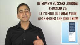 003 Interview Journal Exercise 1 Lets Find Out What Your Weaknesses Are Right Now