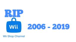 RIP Wii Shop Channel 2006 -2019