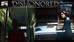 Dont Look At Me Like That! - TheDoubleZTV Plays Dishonored 2 #4