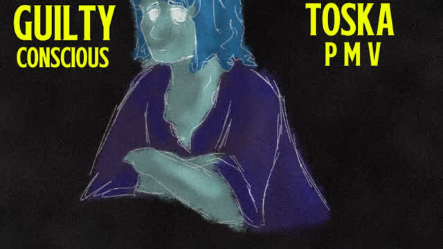 Guilty Conscience || TOSKA