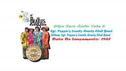 THE BEATLES _  SGT PEPPERS LONELY HEARTS CLUB BAND  VIDEOCLIPE RARO ÁUDIO TAKE 9