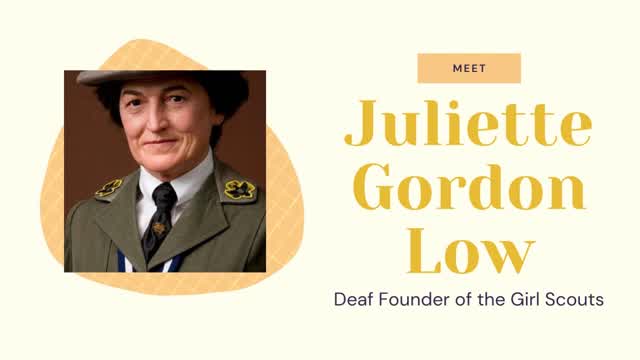 Juliette Gordon Low: Founder of the Girl Scouts and A Deaf Champion Who Wouldn’t Hear “No”