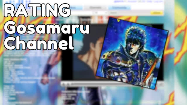 Rating Gosamaru Channel