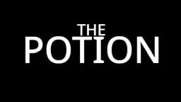 THE POTION - Trailer (Widescreen 16:9)