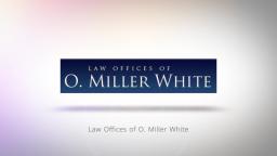 Law Offices of O. Miller White : Best BK Attorney in Houston