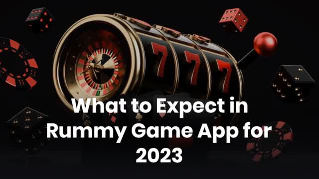 What to Expect in Rummy Game App for 2023?