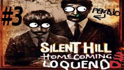 Silent Hill Homecoming  Loquendo  Parte 3