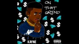KAYNE - On That Grind (Audio)
