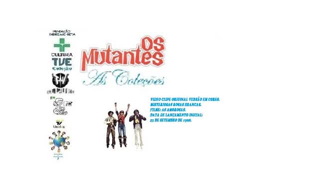 OS MUTANTES _ MISTERIOSAS ROSAS BRANCAS VIDEO CLIPE DE FILME