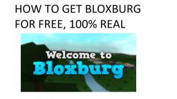 how to get a bloxburg on roblox no free robux for free