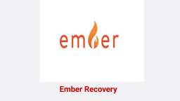 Ember Recovery - #1 Adolescent Addiction Treatment in Cambridge, Iowa