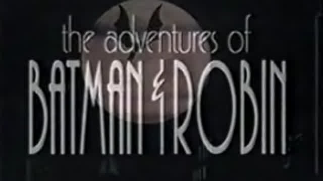 The Adventures of Batman & Robin Intro