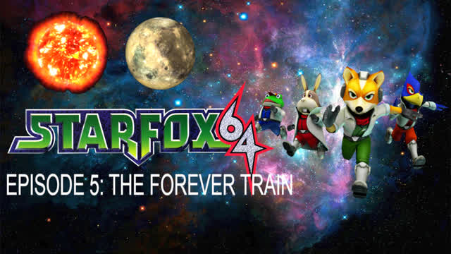 Lets Play Star Fox 64 Episode 5: The Forever Train
