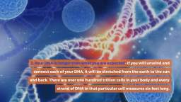 TOP 10 FASCINATING FACTS ABOUT HUMAN DNA