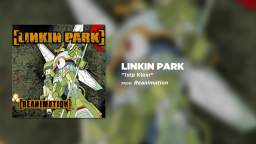 Linkin Park - 1stp Klosr  (Reanimation)