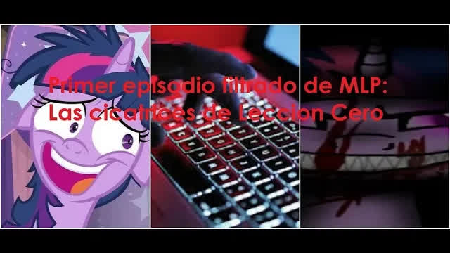 Primer episodio filtrado de MLP: Las cicatrices de Leccion Cero