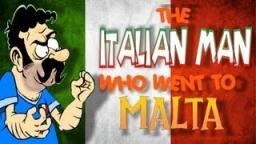 The Italian Man Who Went To Malta (ORIGINAL ANIMATED VERSION) - 2009