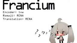 Francium with English Sub - Hatsune Miku - sm6460566 - HQ