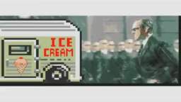 Agent Smith Wants some Ice Creaam =(