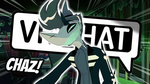 VRChat- It's Chaz Time!