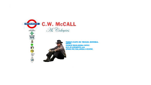 C W MCCALL _ CONVOY VIDEO CLIPE