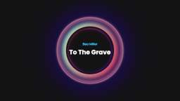Bea Miller - To The Grave