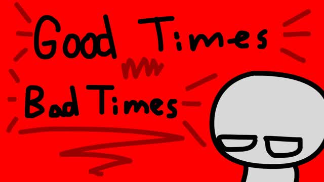 good times bad times
