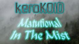 Kerokoid - Matutional In The Mist