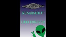 R3M8R4NDT - UFO F0R3V3R