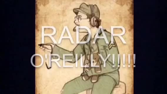 RADAR O'REILLY!!!! (I'm a fangirl)
