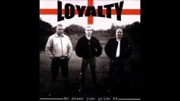Loyalty - Youre to blame
